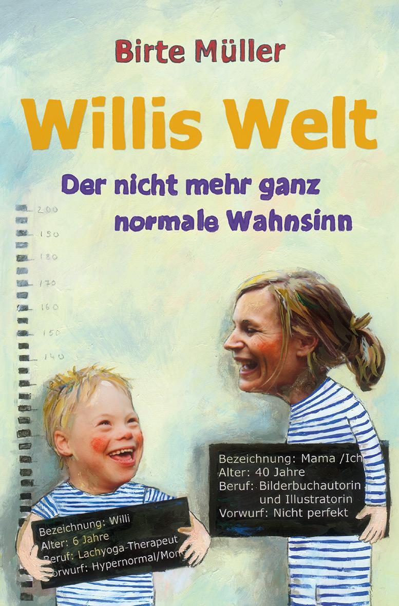 Cover: 9783772535727 | Willis Welt | Der nicht mehr ganz normale Wahnsinn | Birte Müller