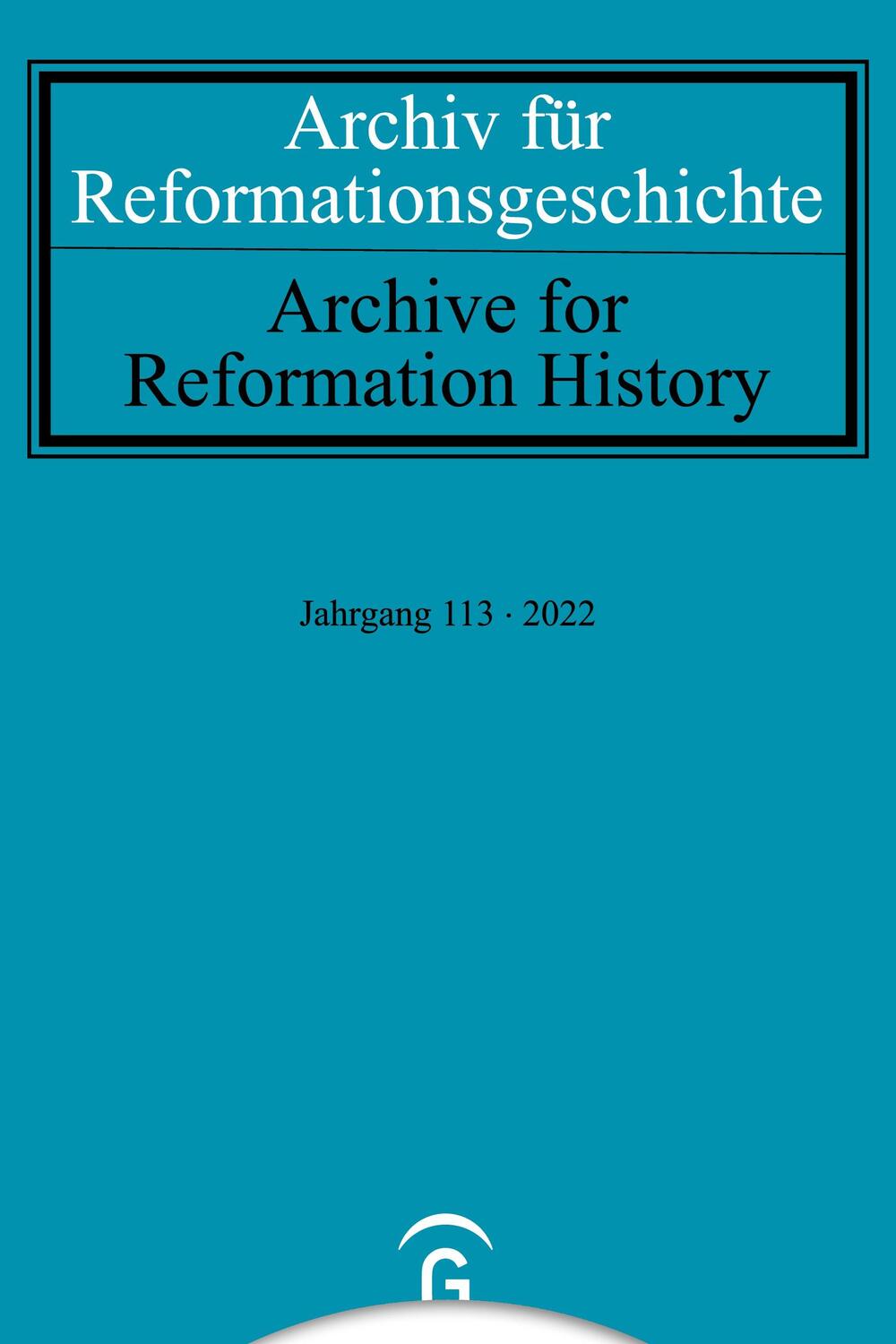 Cover: 9783579084794 | Archiv für Reformationsgeschichte - Aufsatzband | Jahrgang 113/2022