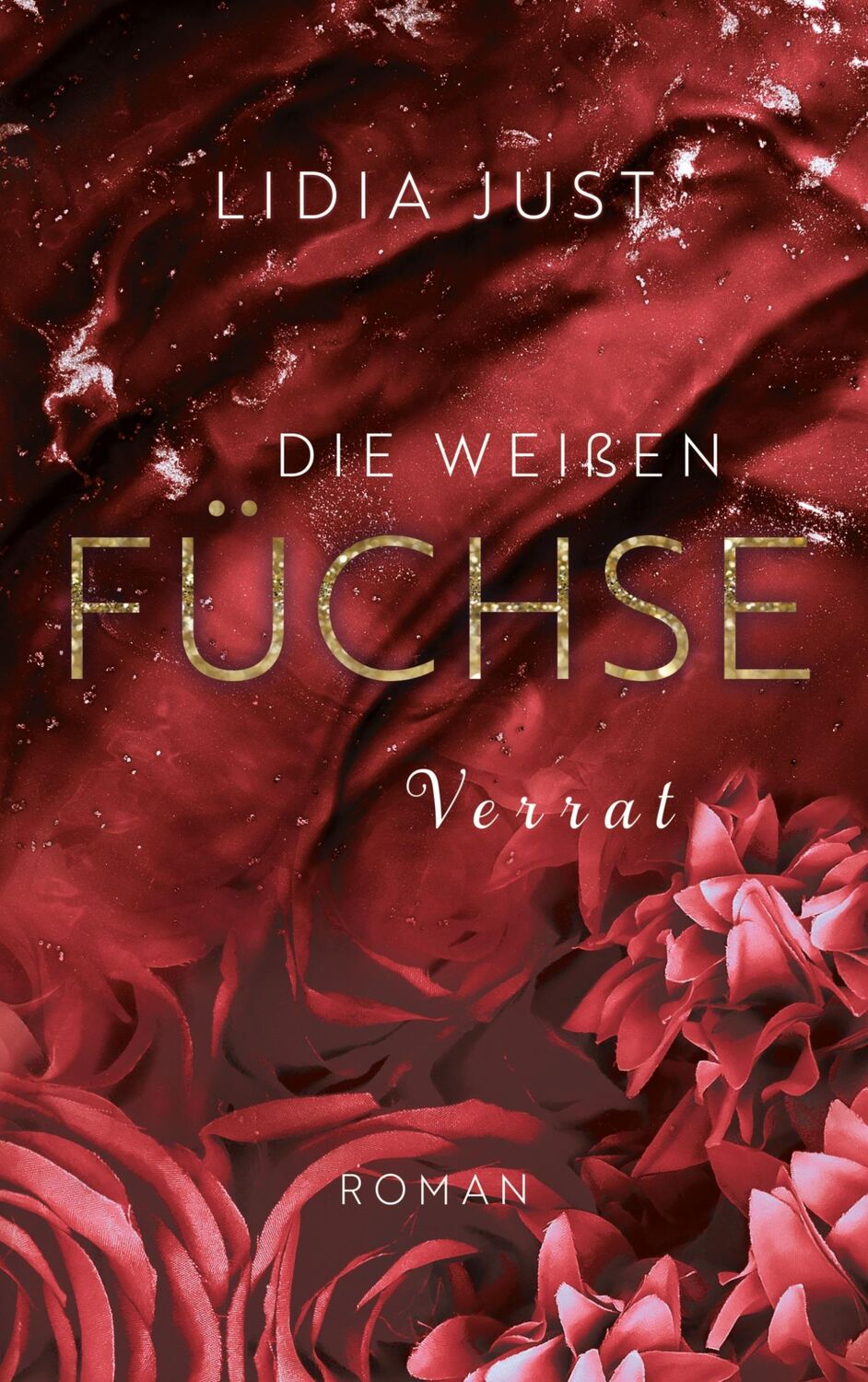 Cover: 9783758372766 | Die weißen Füchse | Verrat | Lidia Just | Taschenbuch | Paperback