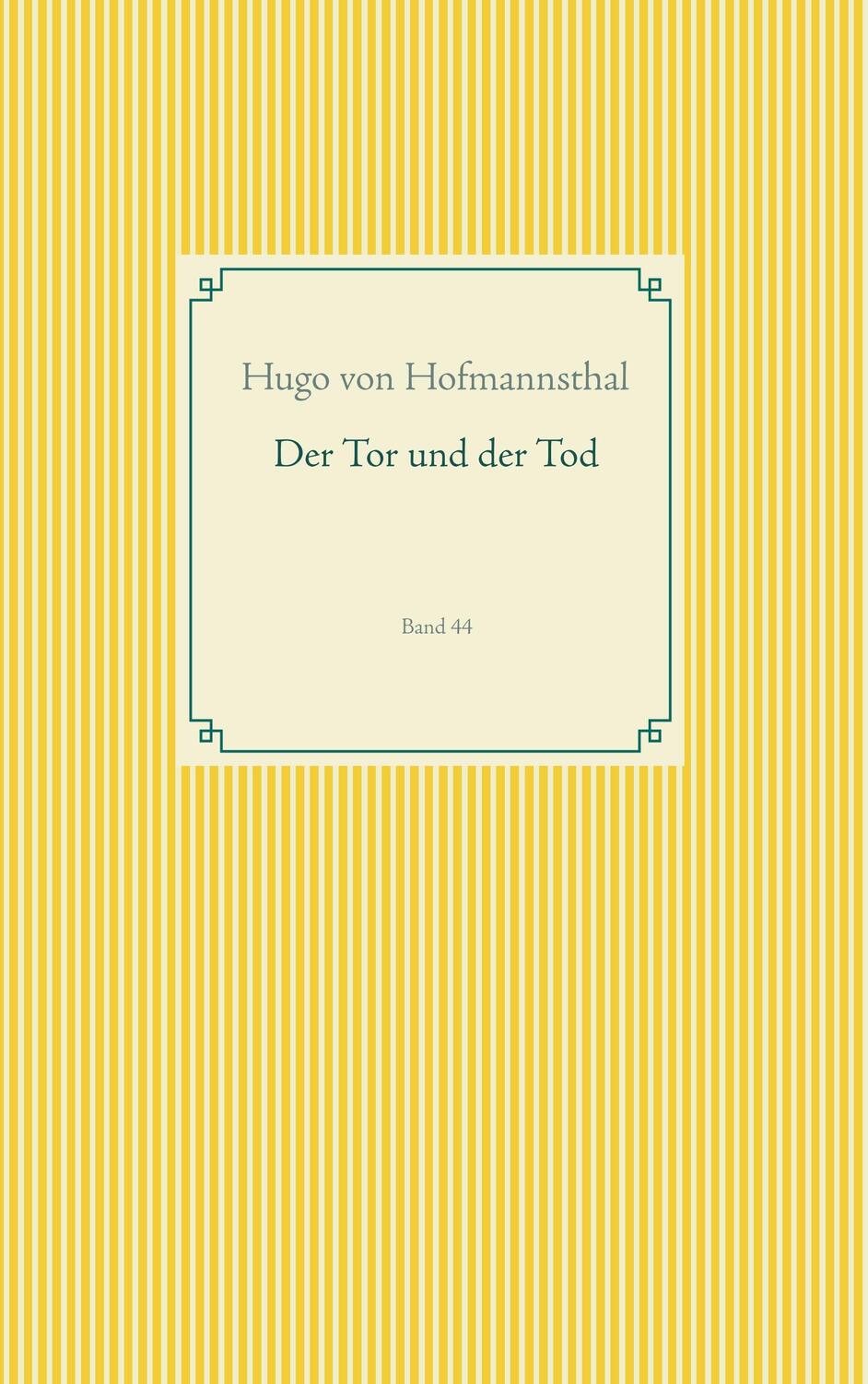 Cover: 9783750432437 | Der Tor und der Tod | Band 44 | Hugo von Hofmannsthal | Taschenbuch