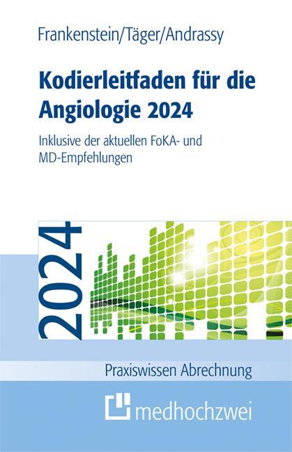 Cover: 9783988000330 | Kodierleitfaden für die Angiologie 2024 | Lutz Frankenstein (u. a.)