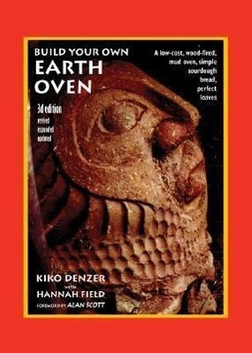 Cover: 9780967984674 | Build Your Own Earth Oven | Kiko Denzer (u. a.) | Taschenbuch | 2007