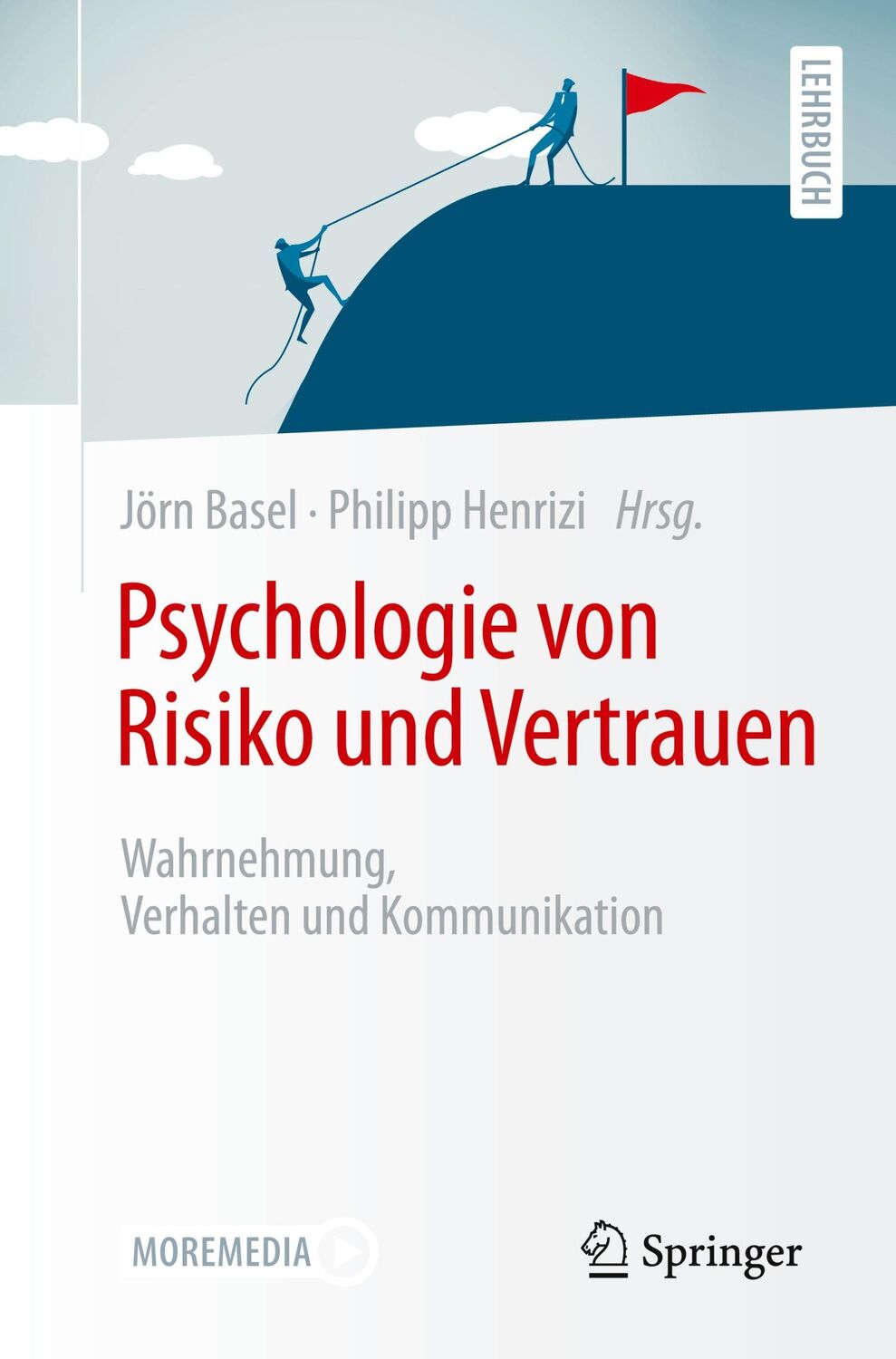 Cover: 9783662655740 | Psychologie von Risiko und Vertrauen | Jörn Basel (u. a.) | Buch