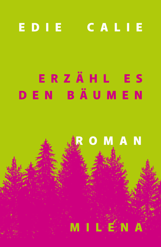 Cover: 9783903184848 | Erzähl es den Bäumen | Edie Calie | Buch | Mit Lesebändchen | Deutsch