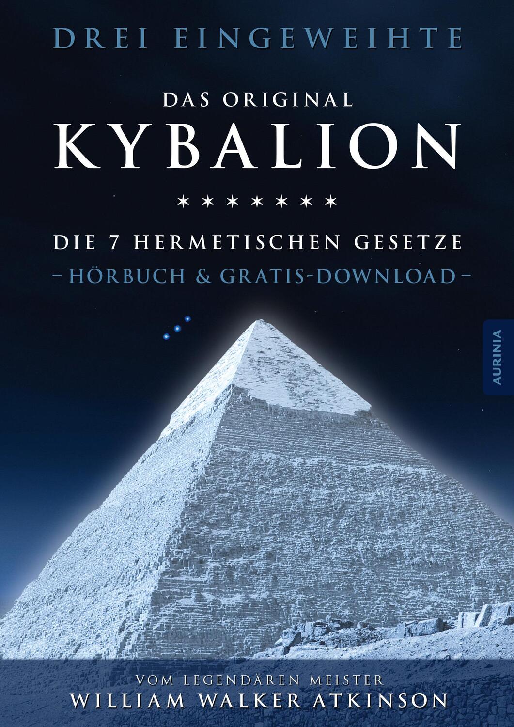 Cover: 9783956590498 | Kybalion - Die 7 hermetischen Gesetze | Drei Eingeweihte (u. a.) | CD