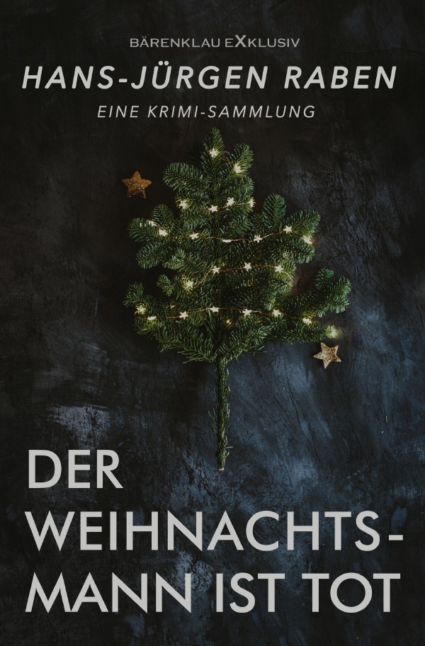 Cover: 9783756543533 | Der Weihnachtsmann ist tot - Eine Krimi-Sammlung | DE | Raben | Buch