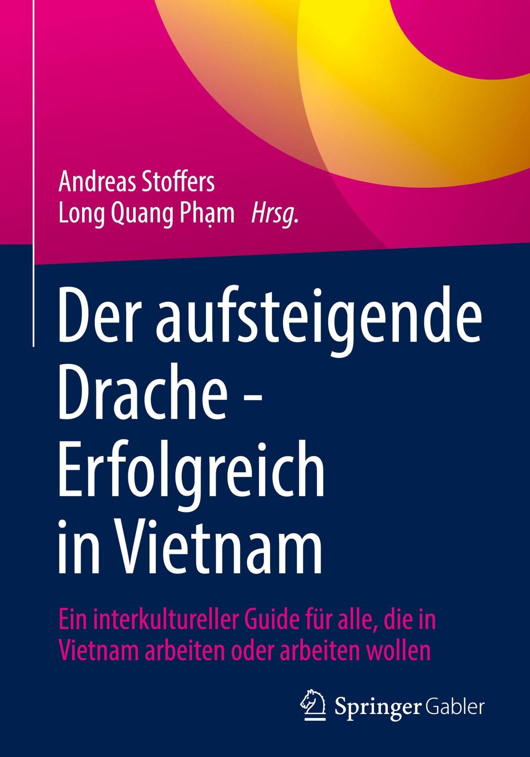 Cover: 9783658342388 | Der aufsteigende Drache - Erfolgreich in Vietnam | Ph¿m (u. a.) | Buch