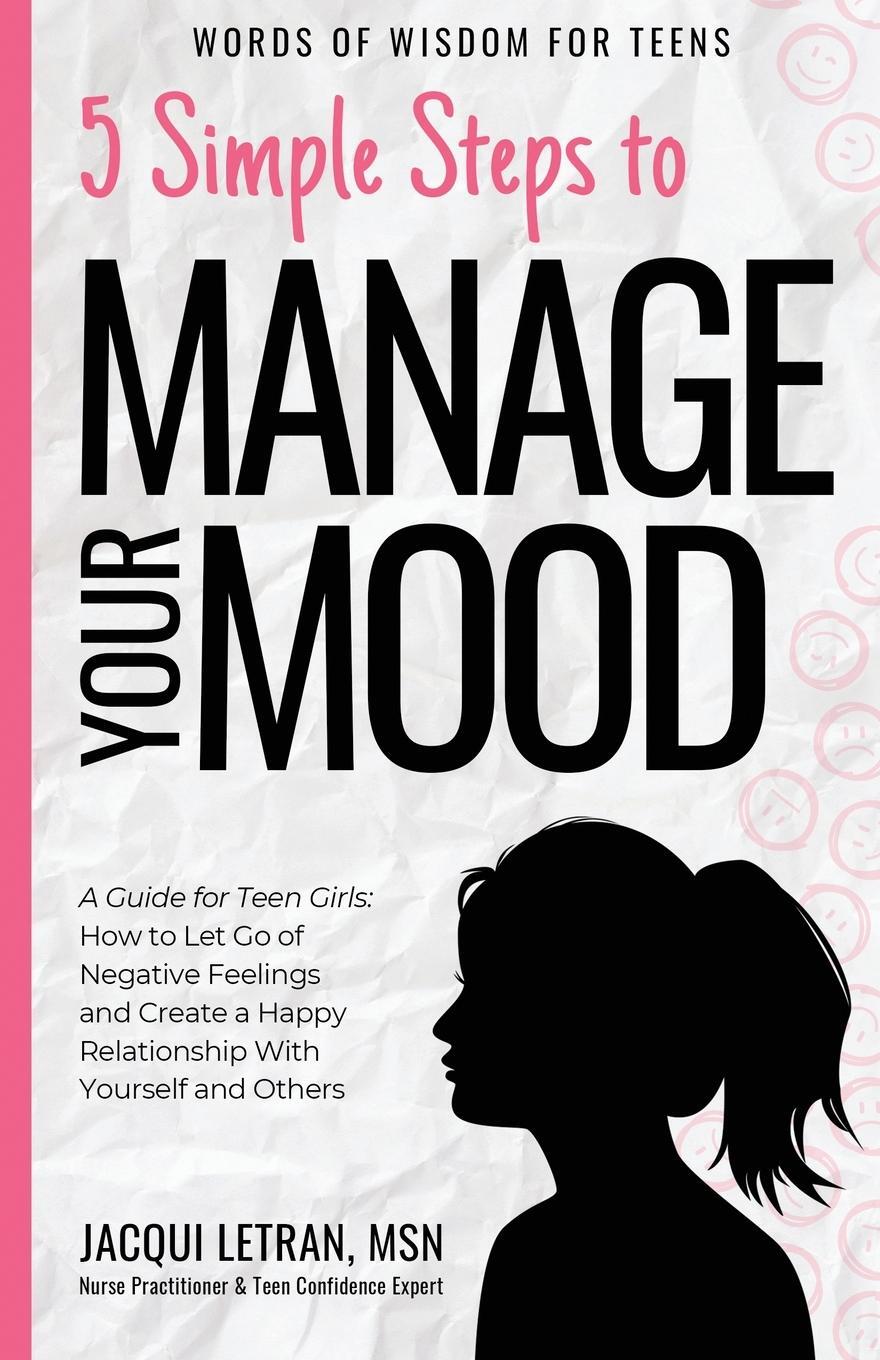 Cover: 9781952719066 | 5 Simple Steps to Manage Your Mood | Jacqui Letran | Taschenbuch