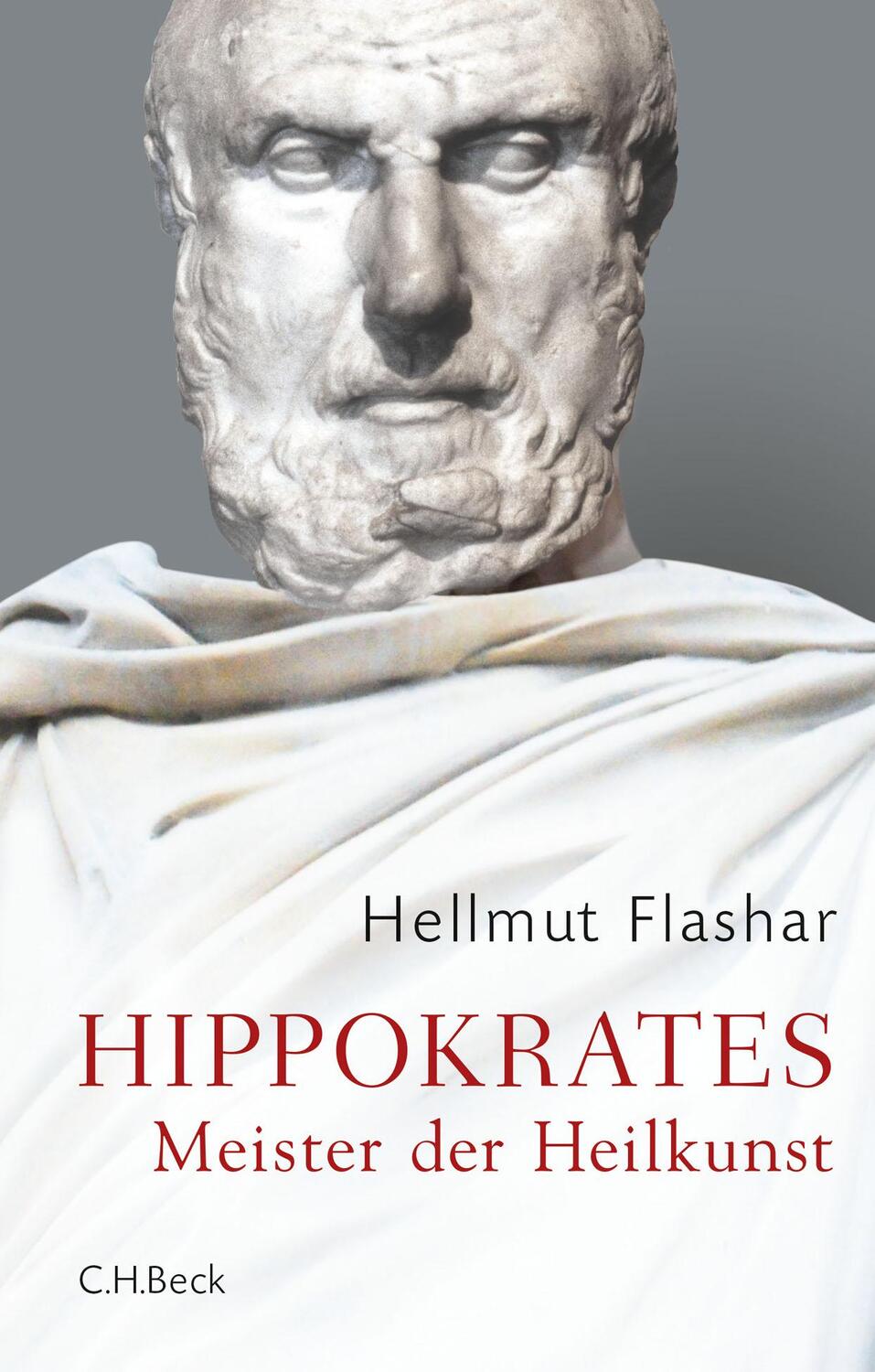 Cover: 9783406697463 | Hippokrates | Meister der Heilkunst | Hellmut Flashar | Buch | Deutsch