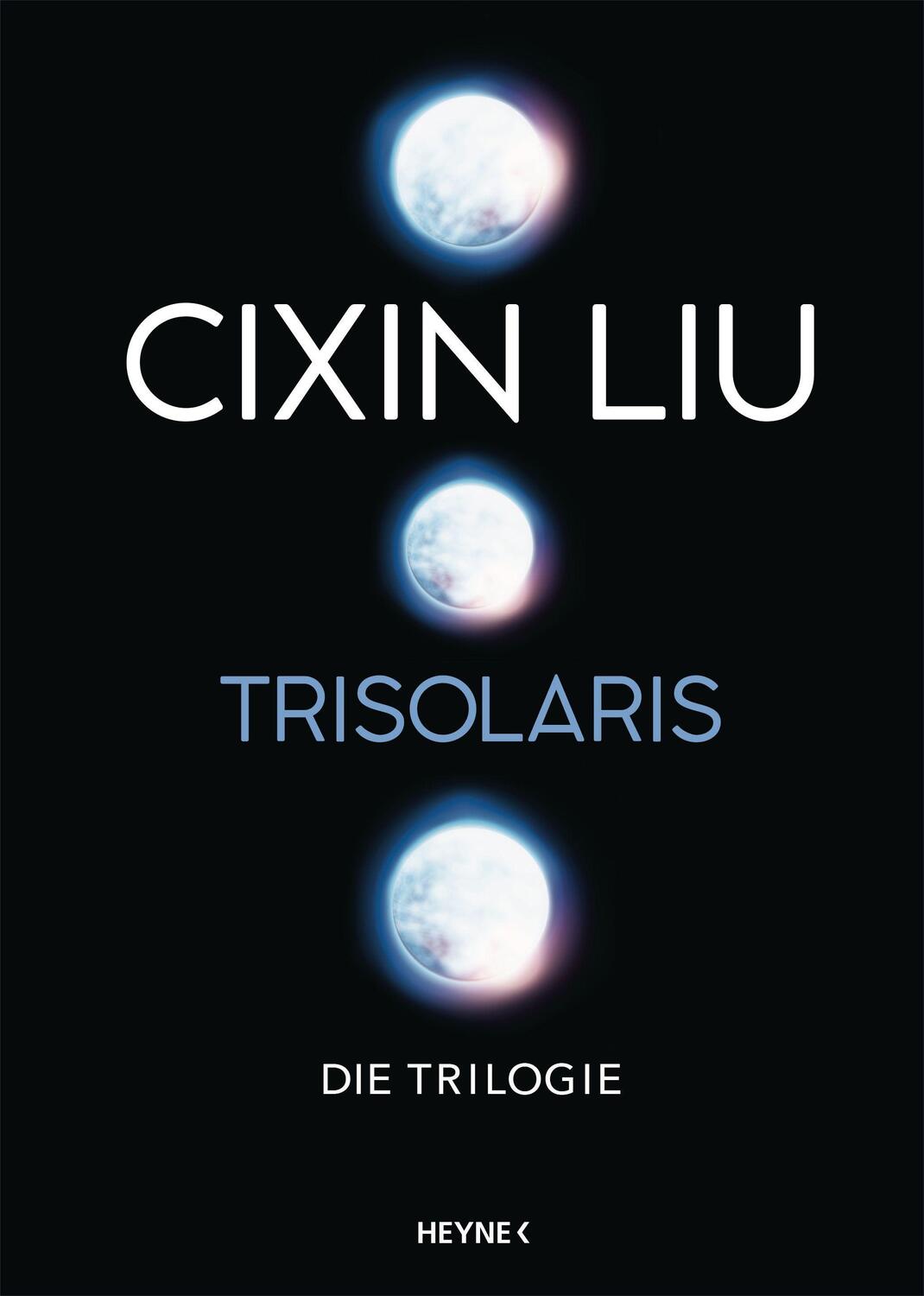 Cover: 9783453322455 | Trisolaris - Die Trilogie | Cixin Liu | Buch | 1740 S. | Deutsch