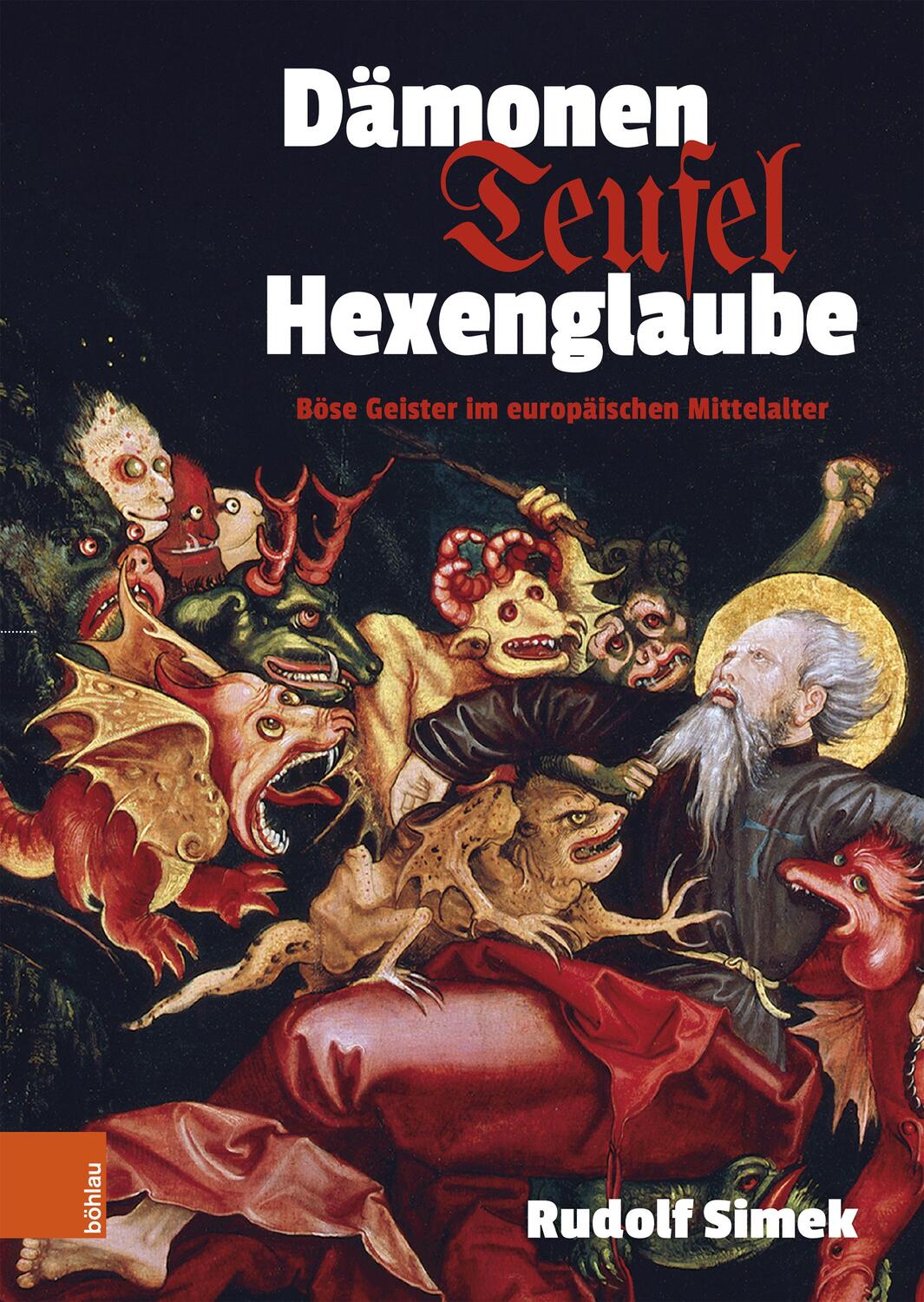 Cover: 9783205216780 | Dämonen, Teufel, Hexenglaube | Rudolf Simek | Buch | gebunden | 329 S.