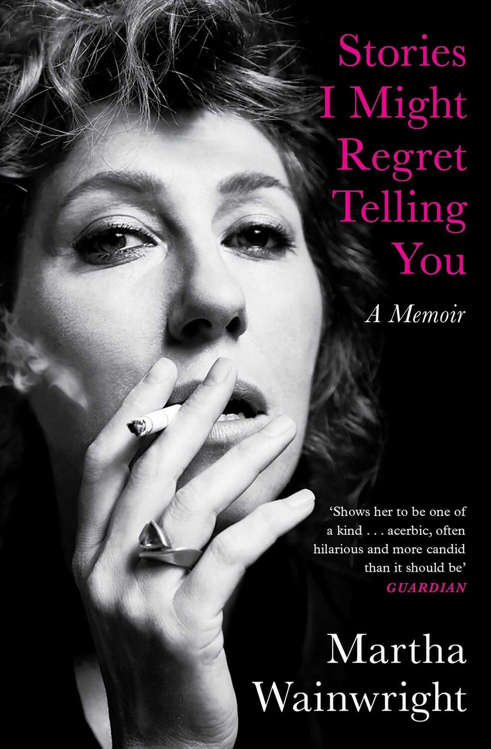 Cover: 9781398503762 | Stories I Might Regret Telling You | Martha Wainwright | Taschenbuch