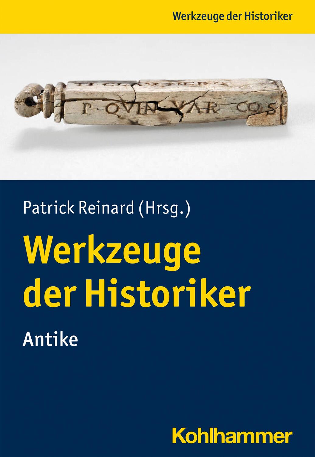 Cover: 9783170401020 | Werkzeuge der Historiker:innen | Antike | Patrick Reinard | Buch