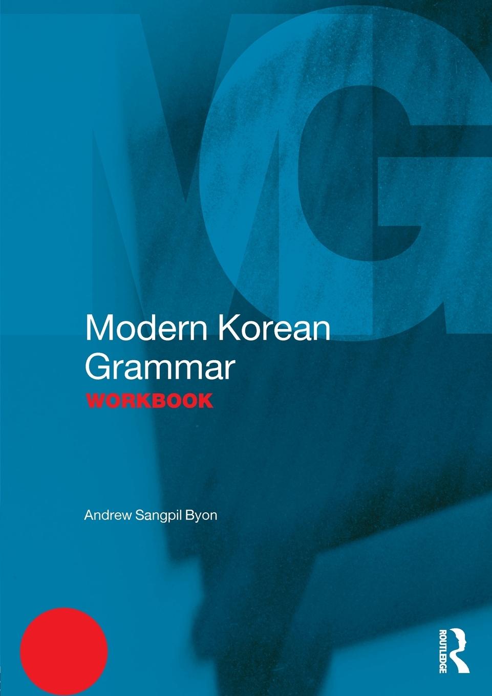 Cover: 9781138931336 | Modern Korean Grammar Workbook | Andrew Sangpil Byon | Taschenbuch