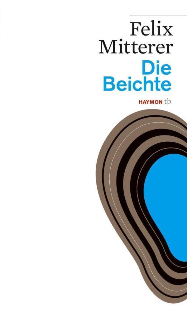 Cover: 9783852188720 | Die Beichte | Theaterstück | Felix Mitterer | Taschenbuch