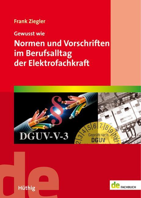 Cover: 9783810104625 | Gewusst wie: Normen und Vorschriften im Berufsalltag | Frank Ziegler