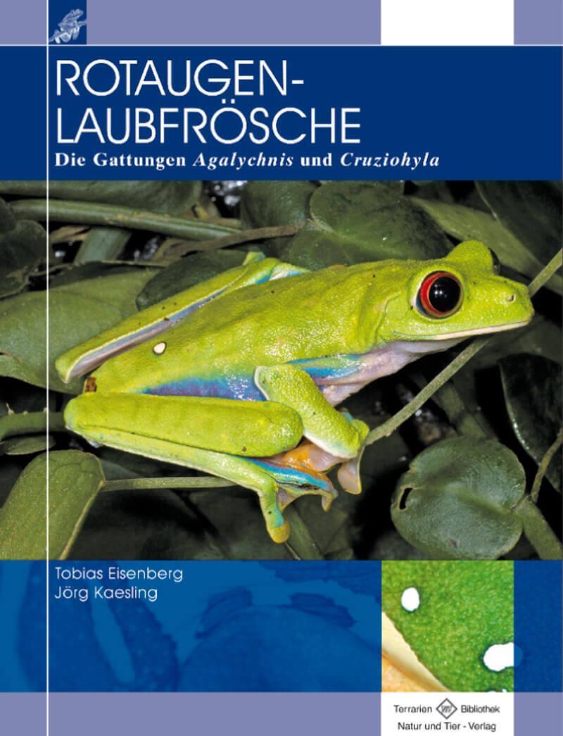 Cover: 9783866591998 | Rotaugenlaubfrösche | Die Gattung Agalychnis und Cruziohyla | Buch