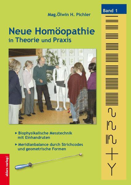 Cover: 9783934196766 | Neue Homöopathie in Theorie und Praxis | Ölwin Pichler | Buch | 2017