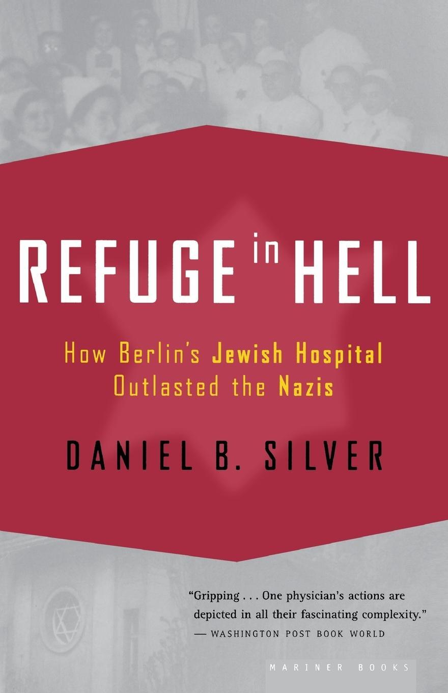 Cover: 9780618485406 | Refuge in Hell | How Berlin's Jewish Hospital Outlasted the Nazis
