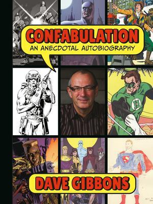 Cover: 9781506729053 | Confabulation: An Anecdotal Autobiography By Dave Gibbons | Buch