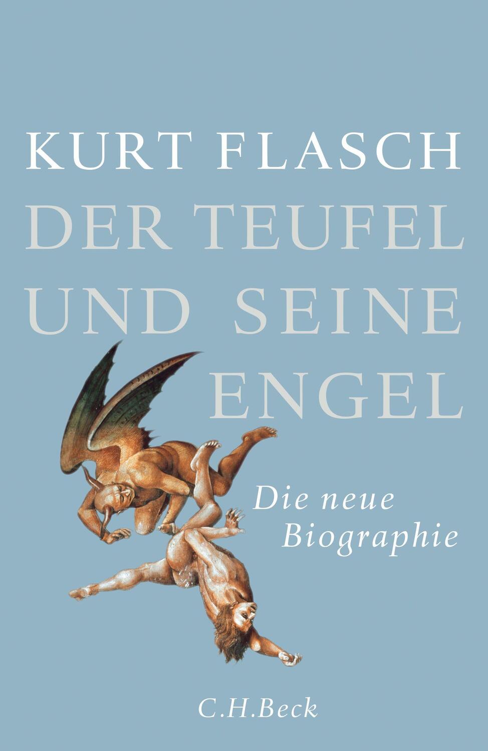 Cover: 9783406684128 | Der Teufel und seine Engel | Die neue Biographie | Kurt Flasch | Buch