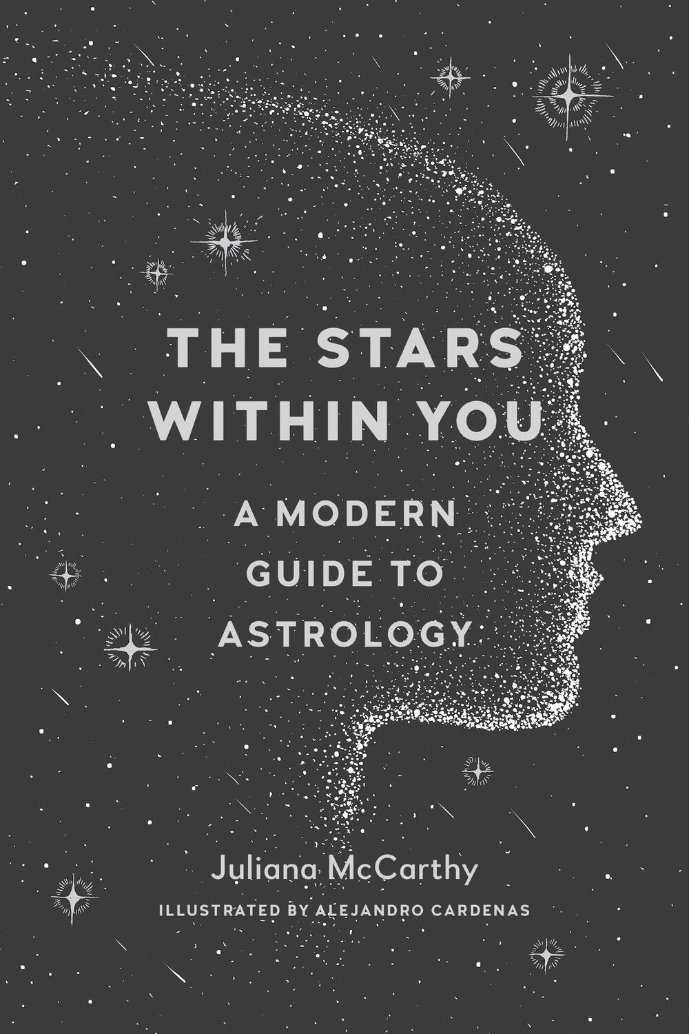 Cover: 9781611805116 | The Stars within You | A Modern Guide to Astrology | Mccarthy (u. a.)