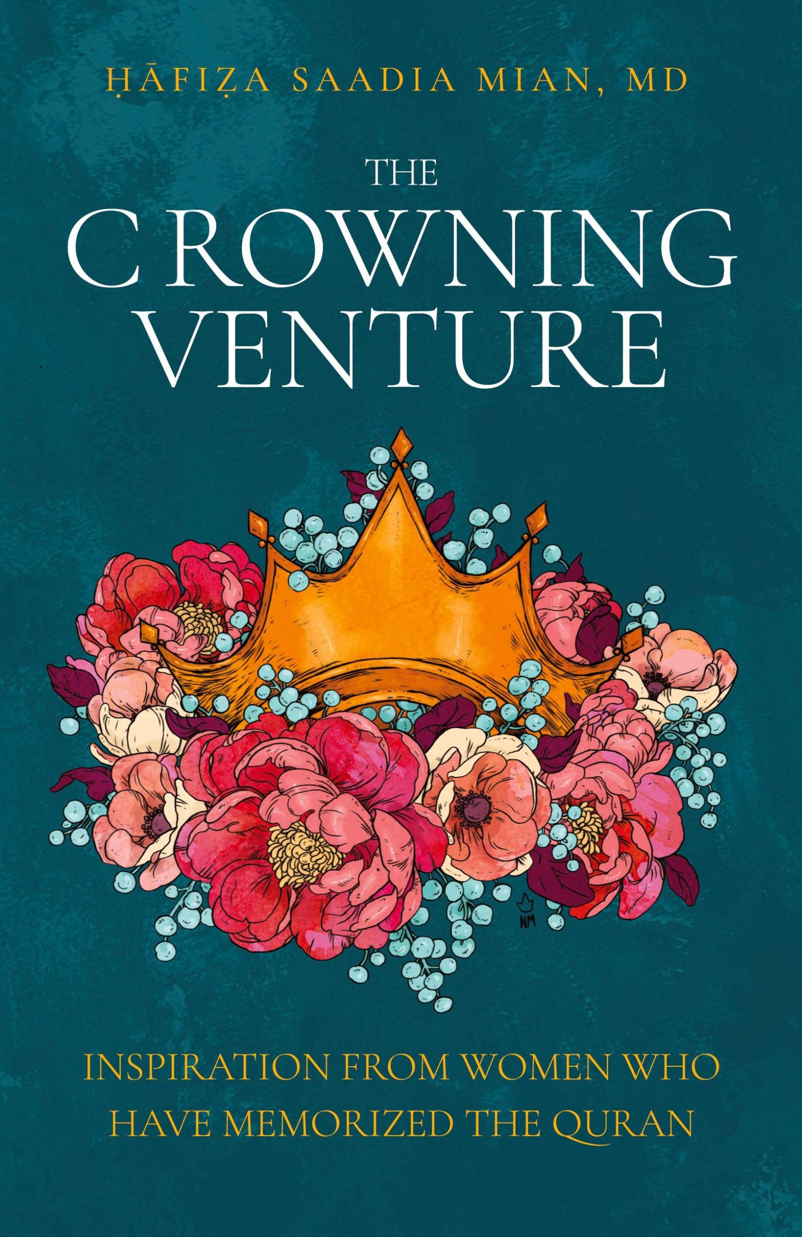 Cover: 9780999299036 | The Crowning Venture | Saadia Mian | Taschenbuch | Englisch | 2018