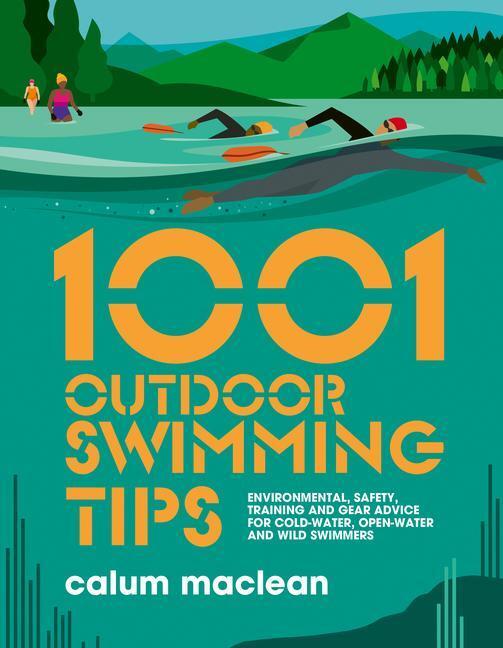Cover: 9781839811234 | 1001 Outdoor Swimming Tips | Calum Maclean | Taschenbuch | 1001 Tips