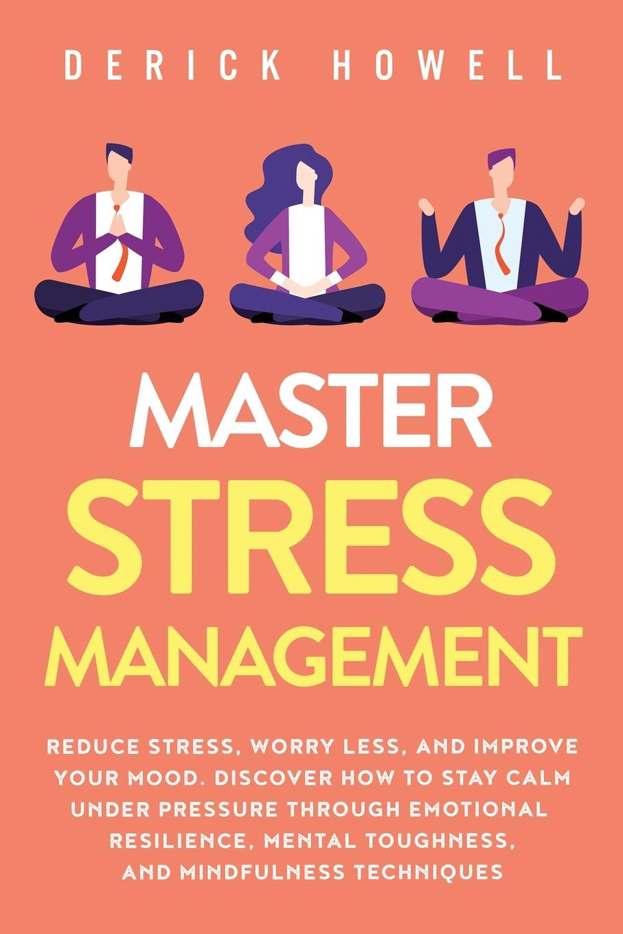 Cover: 9781647800864 | Master Stress Management | Derick Howell | Taschenbuch | Englisch