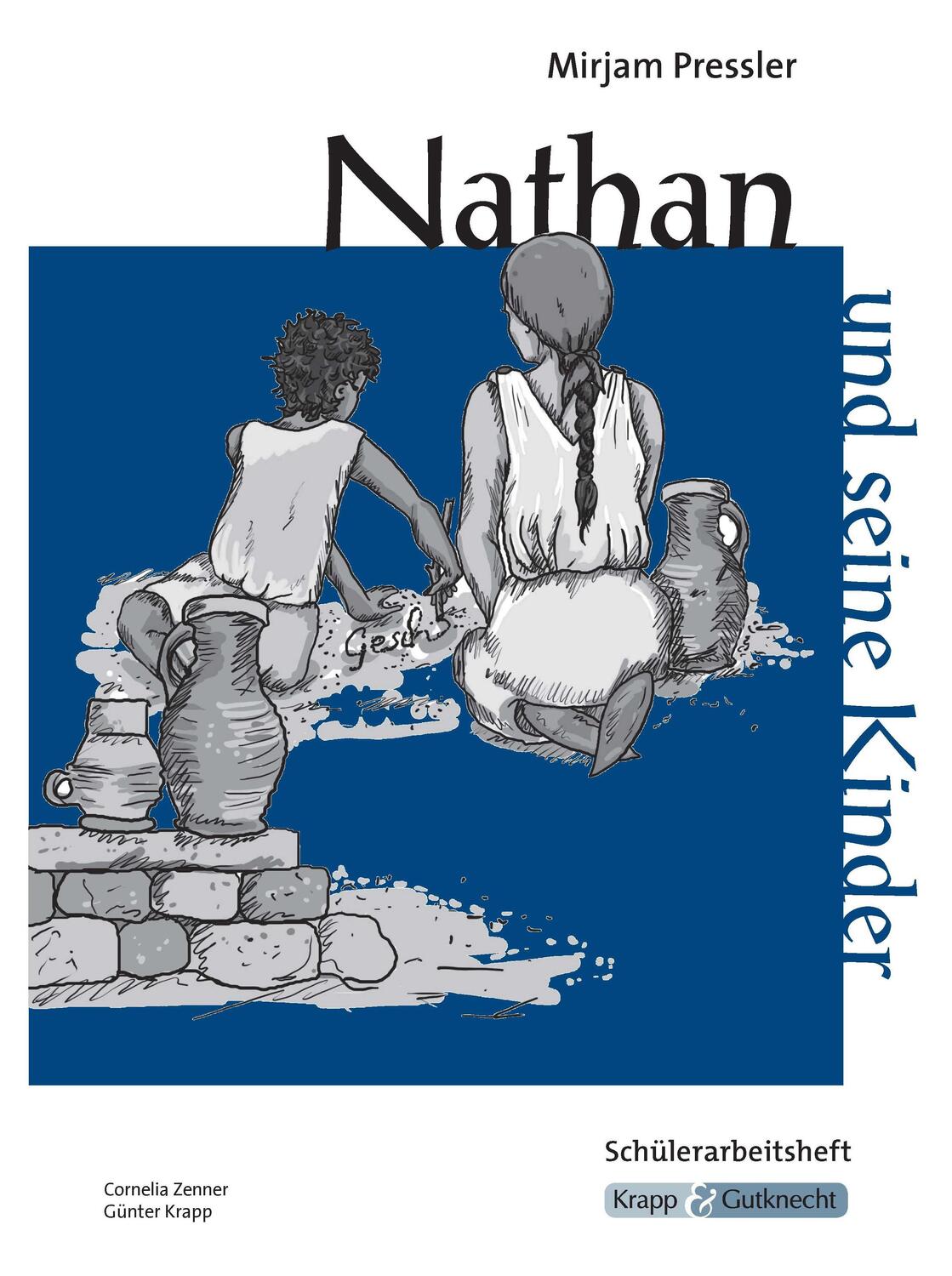 Cover: 9783941206403 | Nathan und seine Kinder | Schülerarbeitsheft | Cornelia Zenner (u. a.)