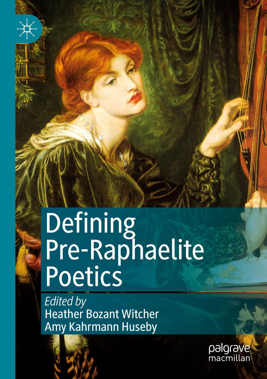 Cover: 9783030513405 | Defining Pre-Raphaelite Poetics | Amy Kahrmann Huseby (u. a.) | Buch