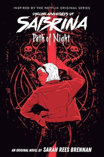 Cover: 9780702302084 | Chilling Adventures of Sabrina: Path of Night | Sarah Rees Brennan
