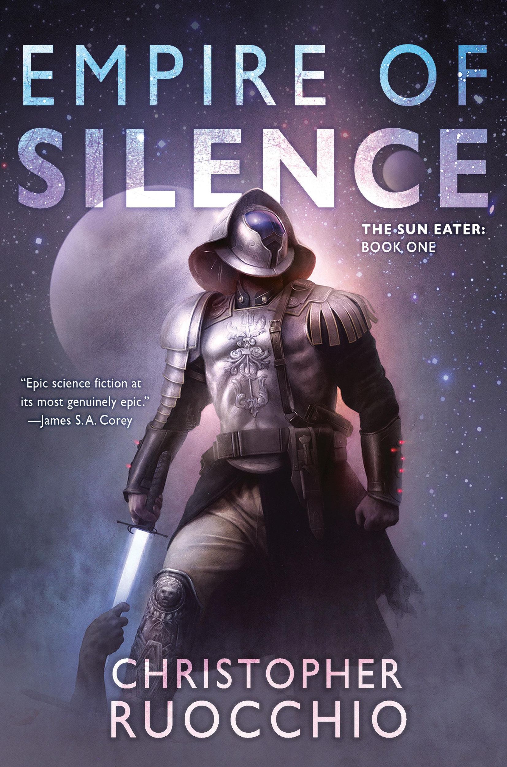 Cover: 9780756419264 | Empire of Silence | The Sun Eater: Book One | Christopher Ruocchio