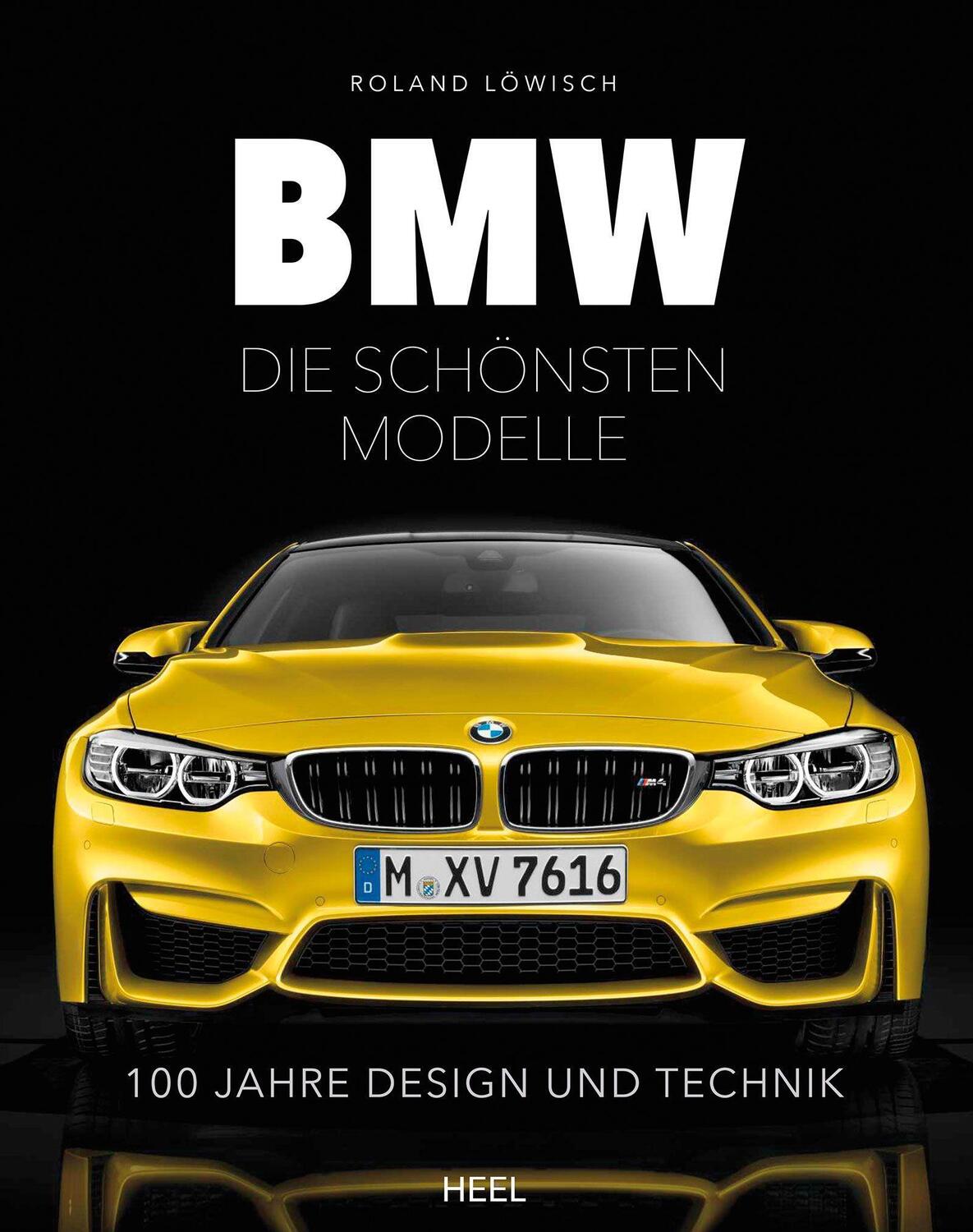 Cover: 9783958433533 | BMW - die schönsten Modelle | 100 Jahre Design und Technik | Löwisch