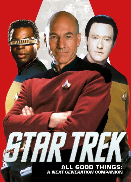 Cover: 9781785855948 | Star Trek: All Good Things. A Next Generation Companion | Titan | Buch