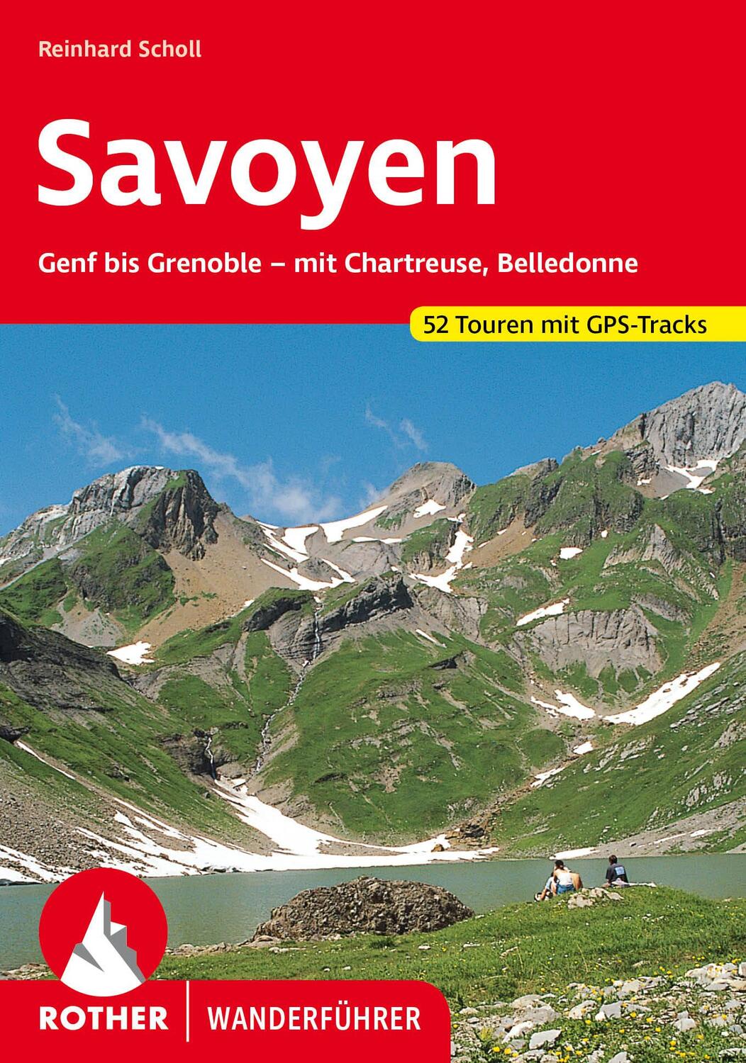 Cover: 9783763343218 | Savoyen | Reinhard Scholl | Taschenbuch | Rother Wanderführer | 184 S.