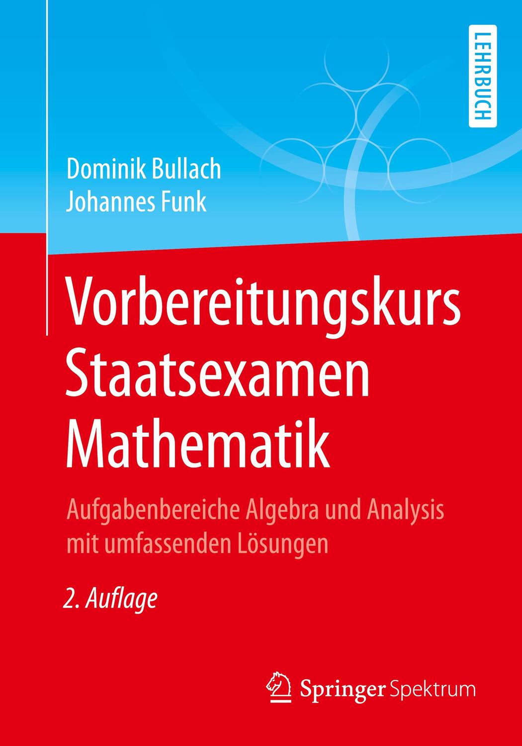 Cover: 9783662629031 | Vorbereitungskurs Staatsexamen Mathematik | Bullach | Taschenbuch | XI