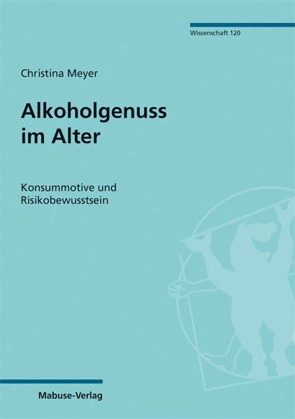 Cover: 9783863215330 | Alkoholgenuss im Alter | Konsummotive und Risikobewusstsein | Meyer