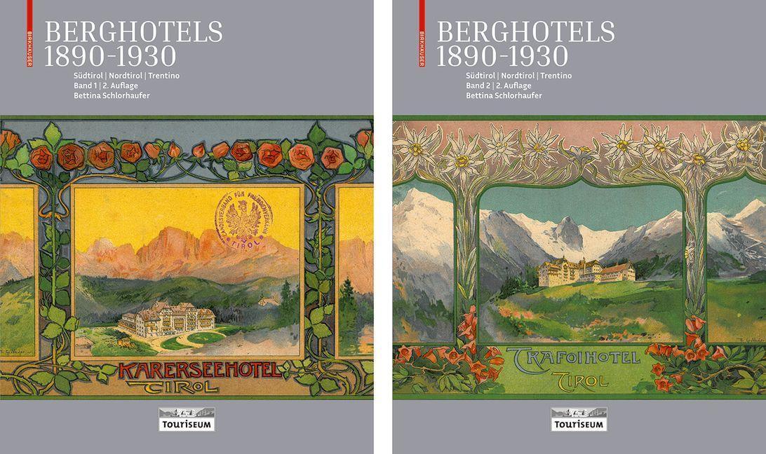 Cover: 9783035625820 | Berghotels 1890-1930: Südtirol, Nordtirol und Trentino | Schlorhaufer