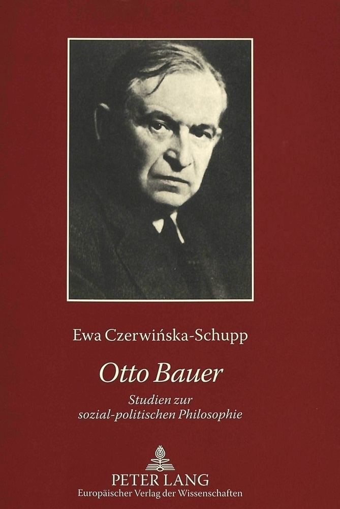 Cover: 9783631521731 | Otto Bauer | Studien zur sozial-politischen Philosophie | Taschenbuch