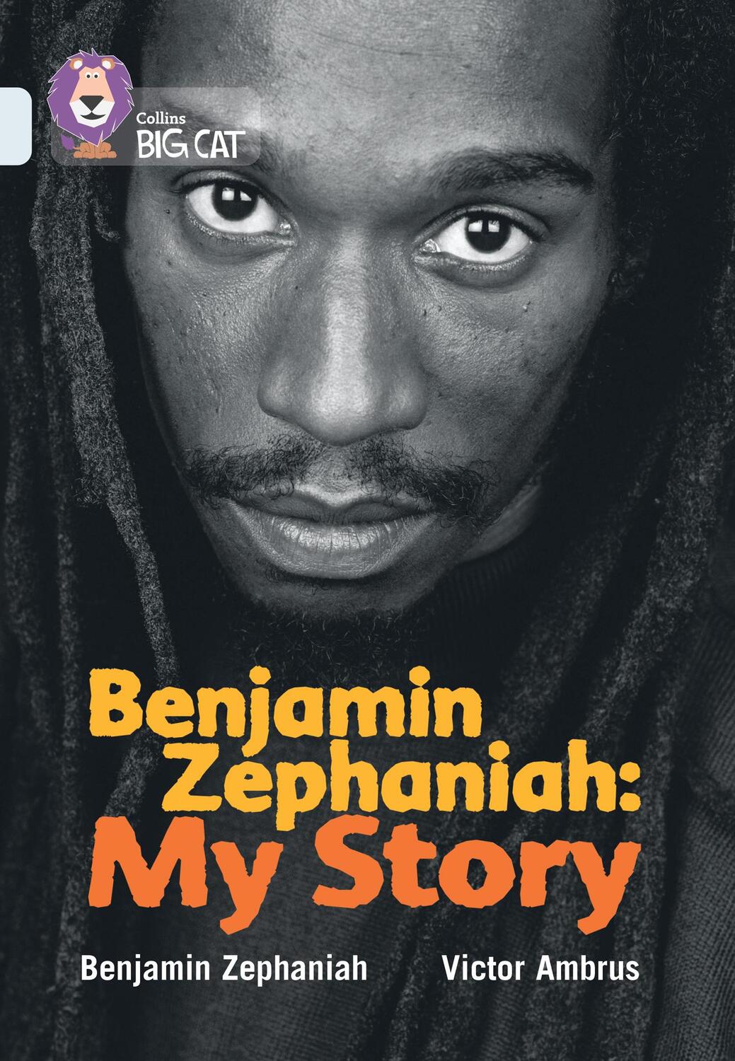 Cover: 9780007336456 | Benjamin Zephaniah: My Story | Band 17/Diamond | Zephaniah (u. a.)