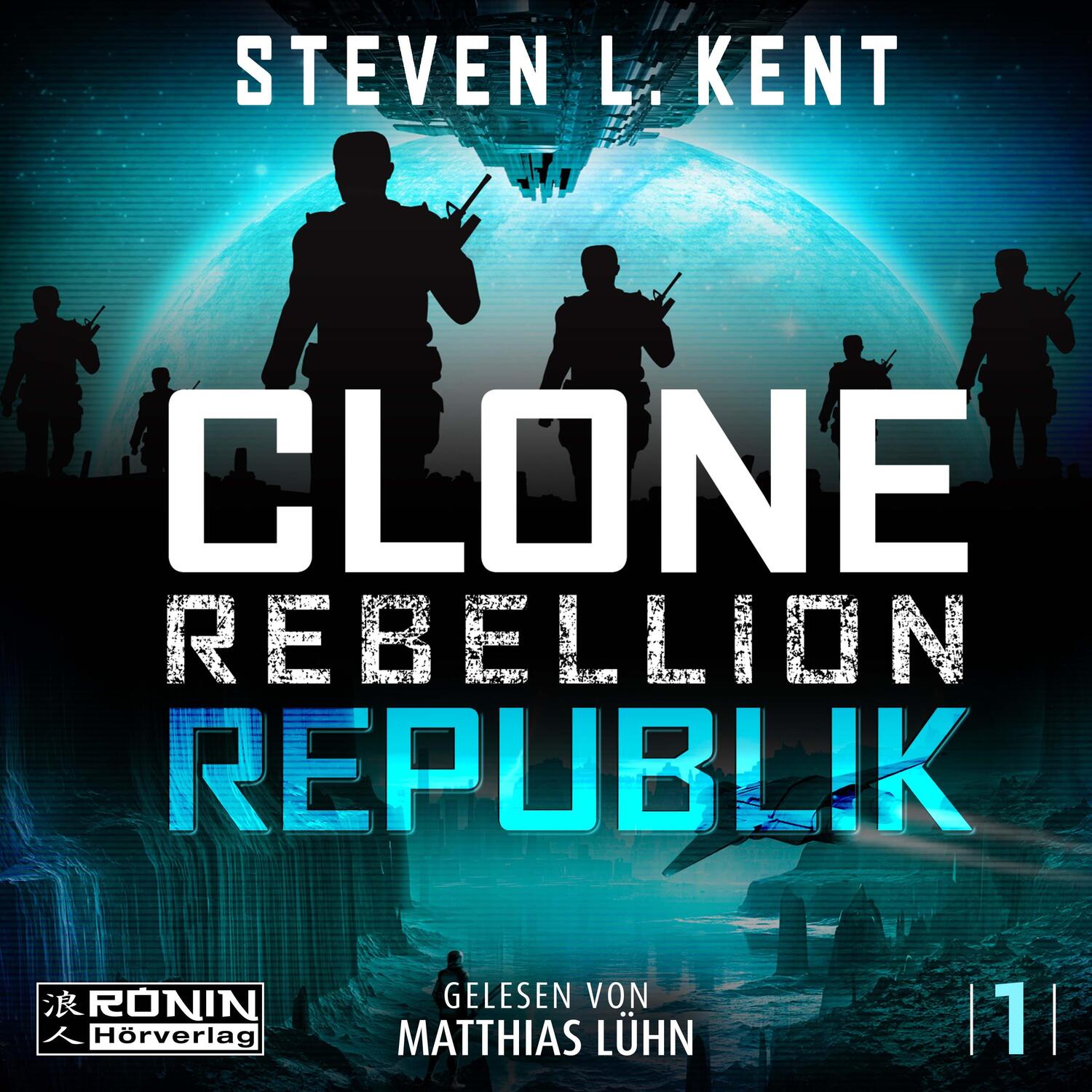Cover: 9783961544714 | Clone Rebellion 1: Republik | Steven L. Kent | MP3 | Clone Rebellion