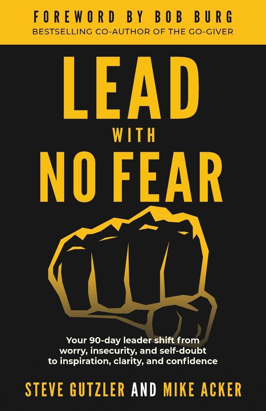 Cover: 9781733980081 | Lead With No Fear | Mike Acker (u. a.) | Taschenbuch | No Fear | 2020