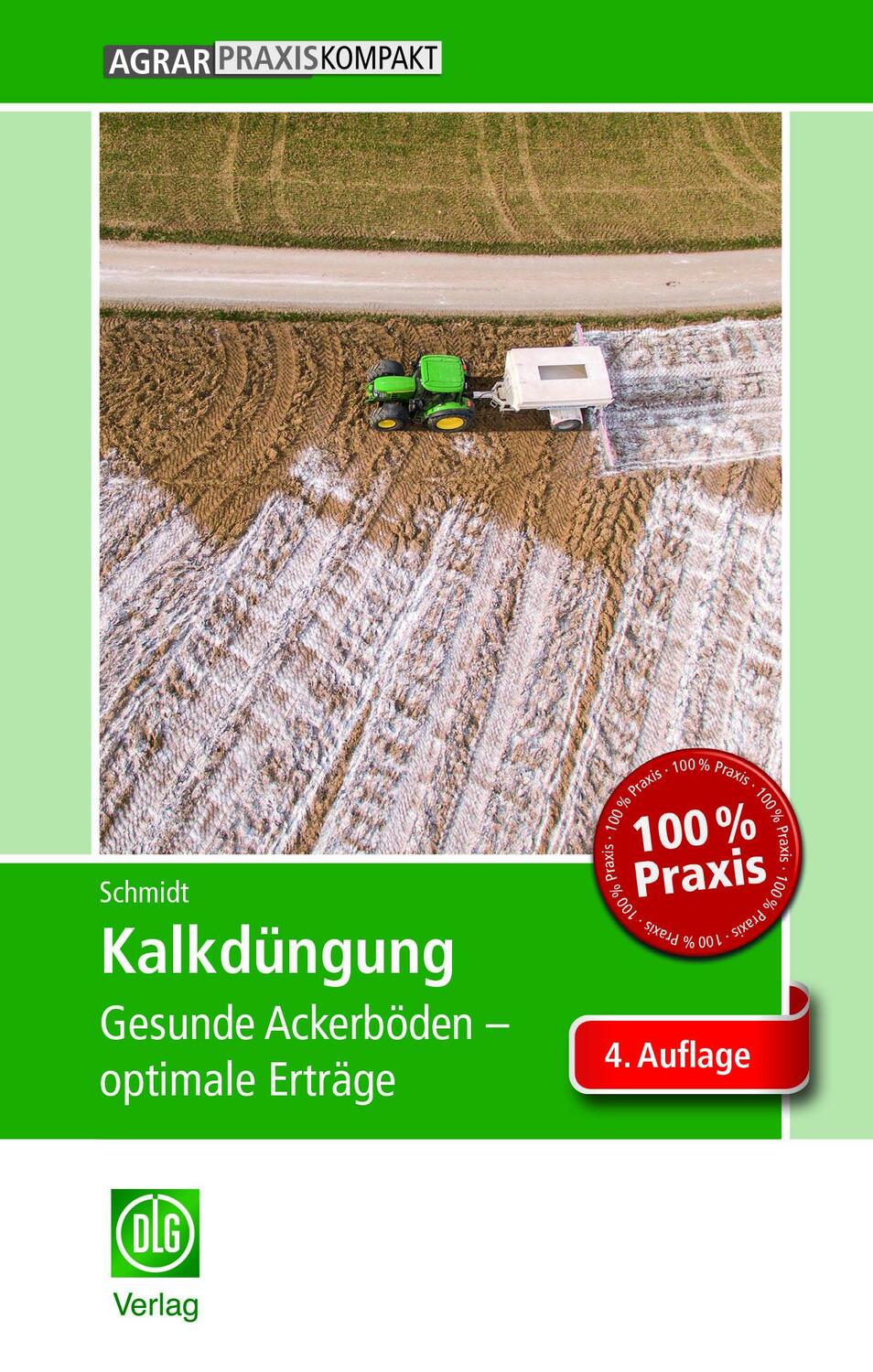 Cover: 9783769020625 | Kalkdüngung | Gesunde Ackerböden - optimale Erträge | Max Schmidt