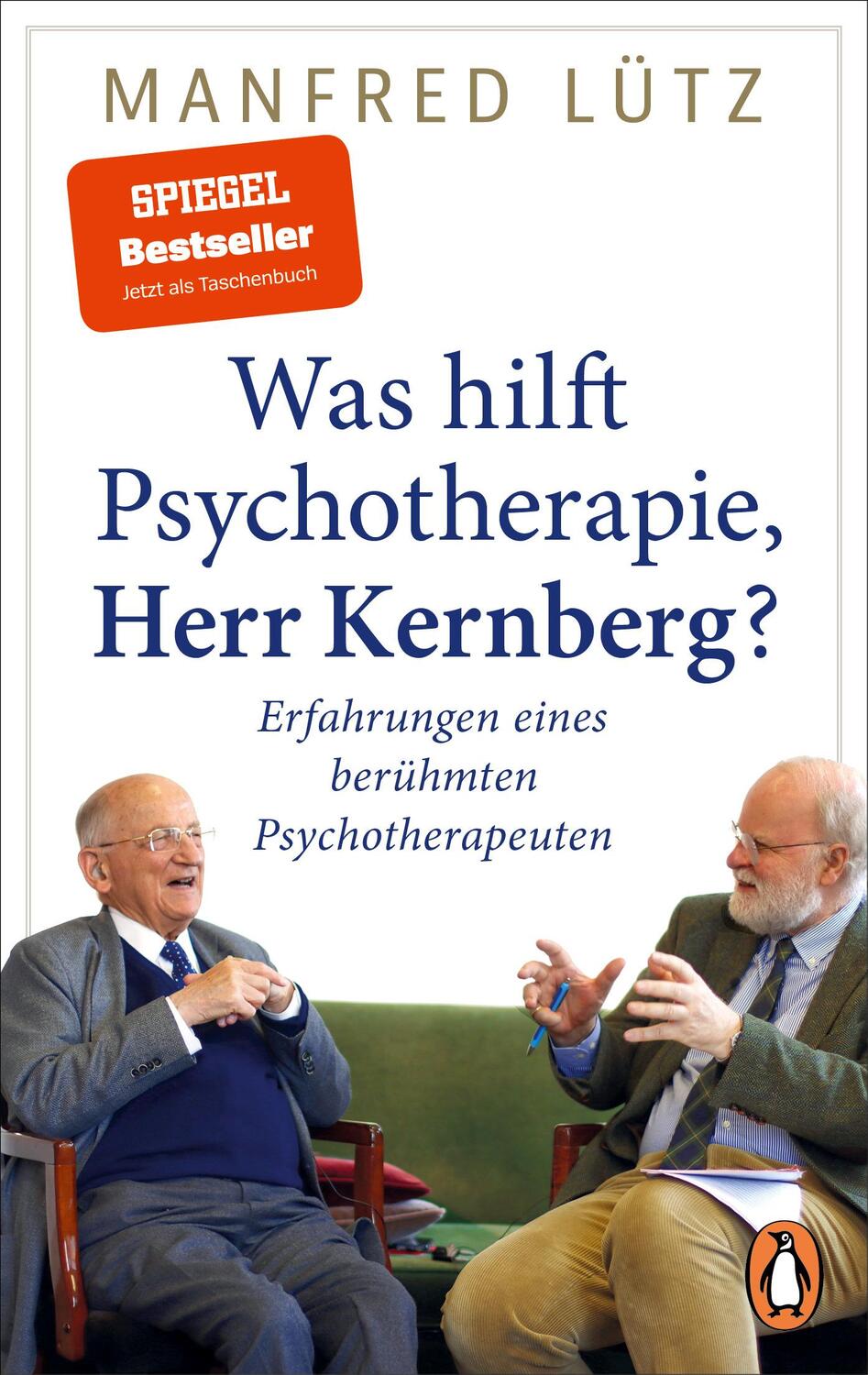 Cover: 9783328111054 | Was hilft Psychotherapie, Herr Kernberg? | Manfred Lütz | Taschenbuch