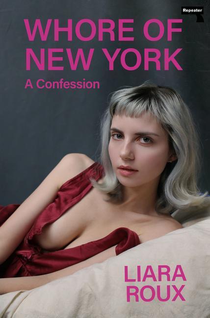 Cover: 9781913462567 | Whore of New York: A Confession | Liara Roux | Taschenbuch | Englisch