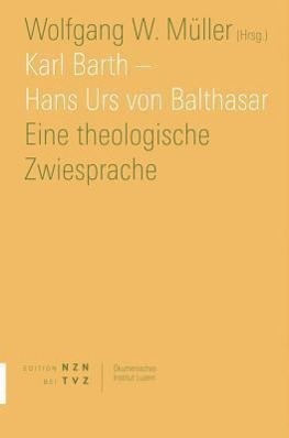 Cover: 9783290200275 | Karl Barth - Hans Urs von Balthasar | Eine theologische Zwiesprache