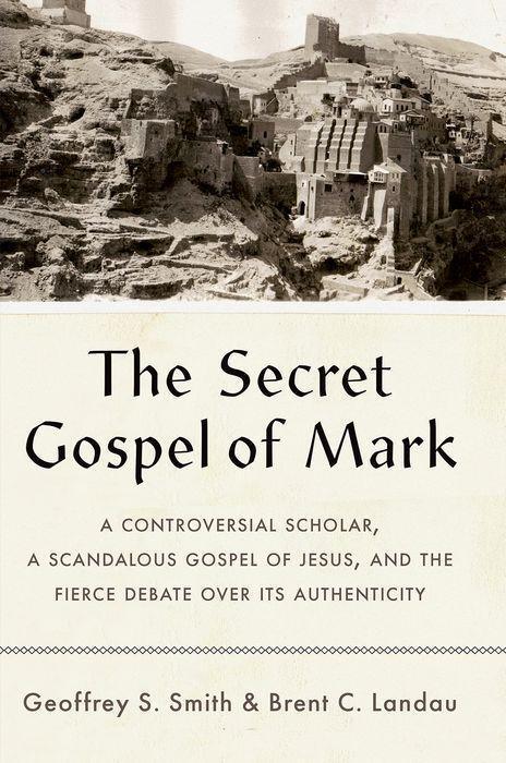 Cover: 9780300254938 | The Secret Gospel of Mark | Geoffrey S. Smith (u. a.) | Buch | 2023