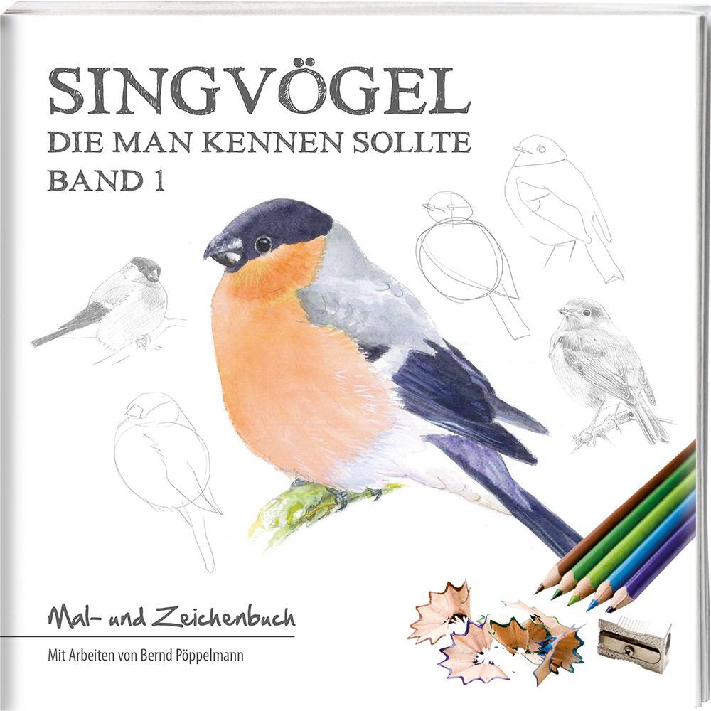 Cover: 9783944327686 | Singvögel - Band 1 | Die man kennen sollte / Mal- und Zeichenbuch