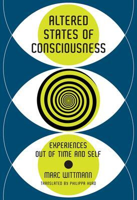 Cover: 9780262546089 | Altered States of Consciousness | Experiences Out of Time and Self